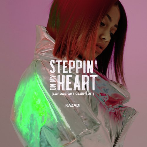 Steppin&#039; On My Heart (Lord&amp;Eight Club Edit)_poster_image