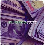 Still Holding On