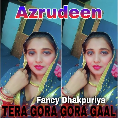 Tera Gora Gora Gaal