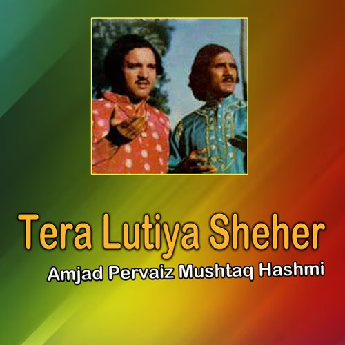 Tera Lutiya Sheher