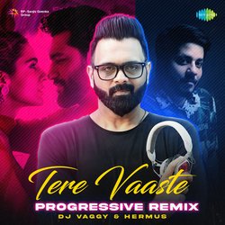 Tere Vaaste - Progressive Remix-PDcyWSNKZ1k