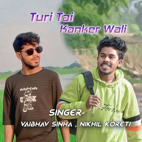 Turi Tai Kanker Wali