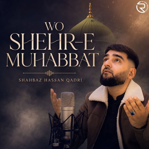 Wo Shehr E Muhabbat