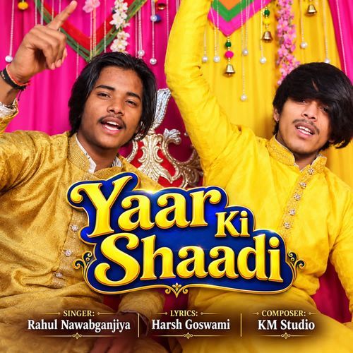Yaar Ki Shaadi
