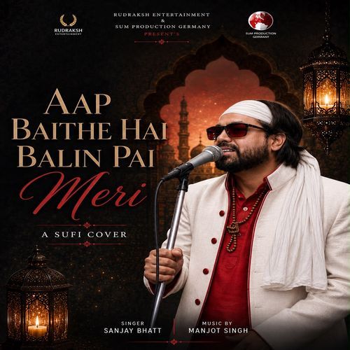 Aap Baithe Hai Balin Pai Meri