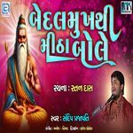 Bedal Mukhi Thi Mitha Bole