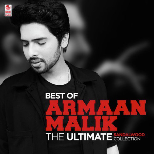 Best Of Armaan Malik The Ultimate Sandalwood Collection
