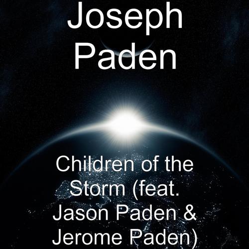 Children of the Storm (feat. Jason Paden & Jerome Paden)