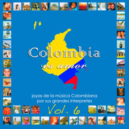 Colombia Es Amor, Vol. 6