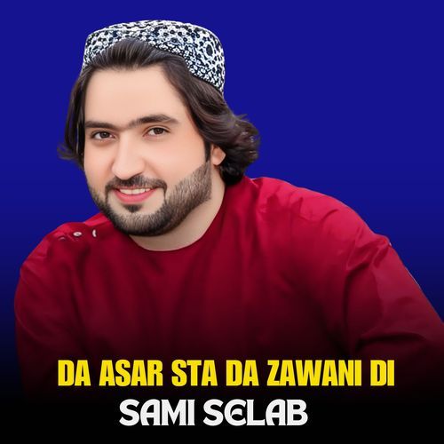 Da Asar Sta Da Zawani Di