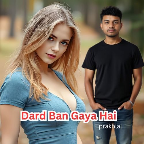Dard Ban Gaya Hai