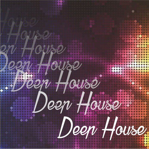Deep House (50 Brani)