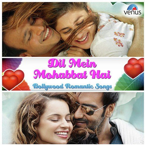 Dil Mein Mohabbat Hai - Bollywood Romantic Songs