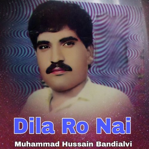 Dila Ro Nai