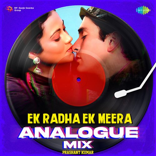 Ek Radha Ek Meera Analogue Mix