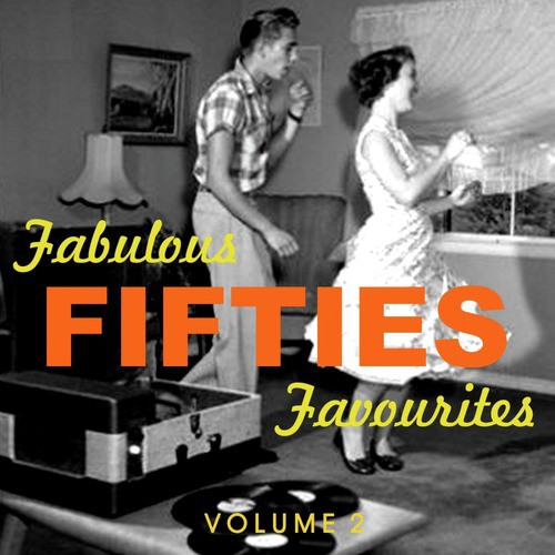 Fabulous Fifties Favourites Vol. 2