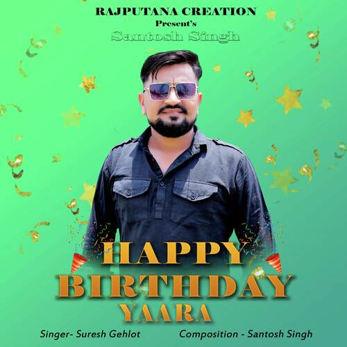 Happy Birthday Yaara (feat. Santosh Singh) 