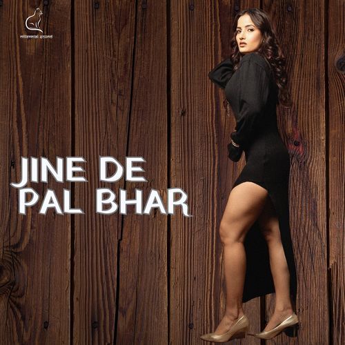Jine De Pal Bhar