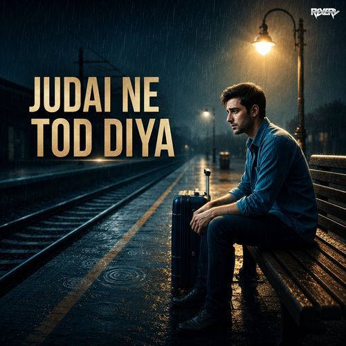Judai Ne Tod Diya