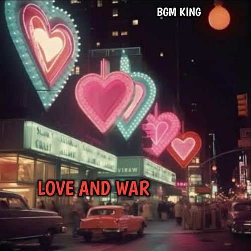 Love And War