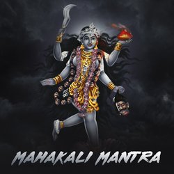 Mahakali Mantra-Rlg0eCt1eV8