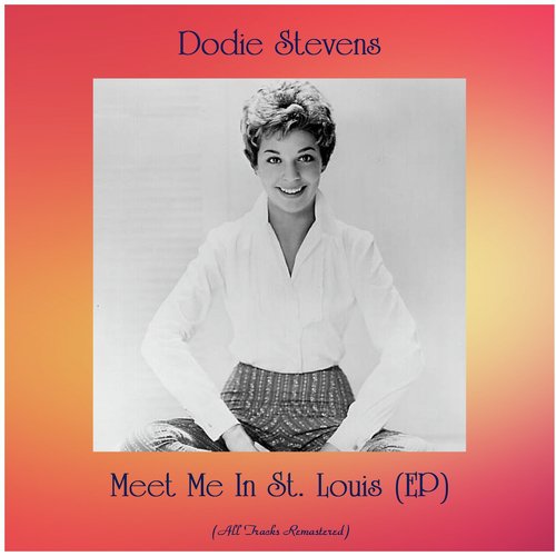 Meet Me In St. Louis (EP) (Remastered 2020)