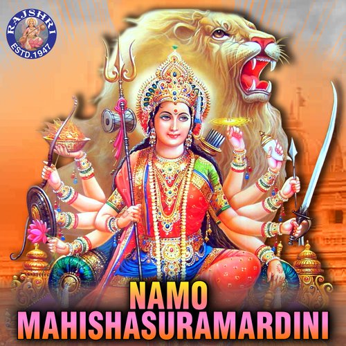 Namo Mahishasuramardini