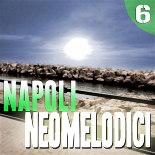 Napoli Neomelodici, Vol. 6