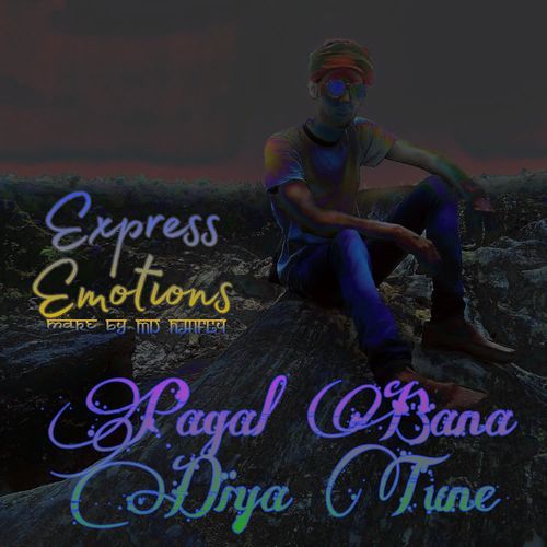 Pagal Bana Diya Tune