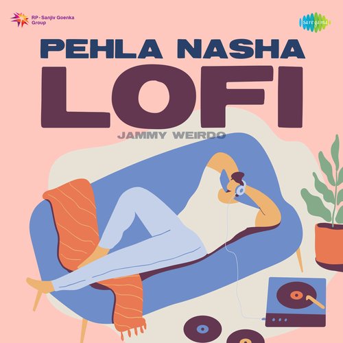 Pehla Nasha - LoFi