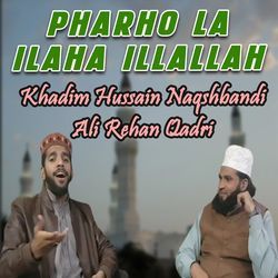 Pharho La Ilaha Illallah-KiRZAQ5Zc1I