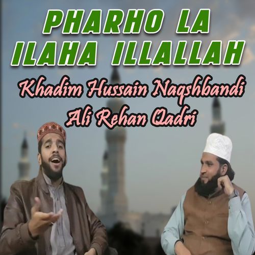 Pharho La Ilaha Illallah