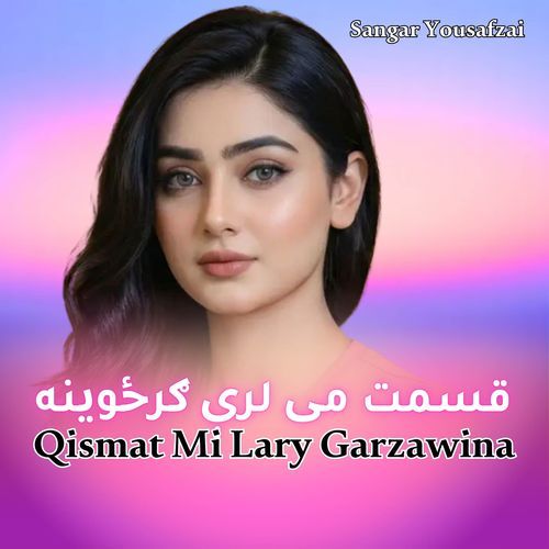 Qismat Mi Lary Garzawina