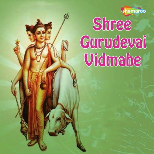 Shree Gurudevai Vidmahe