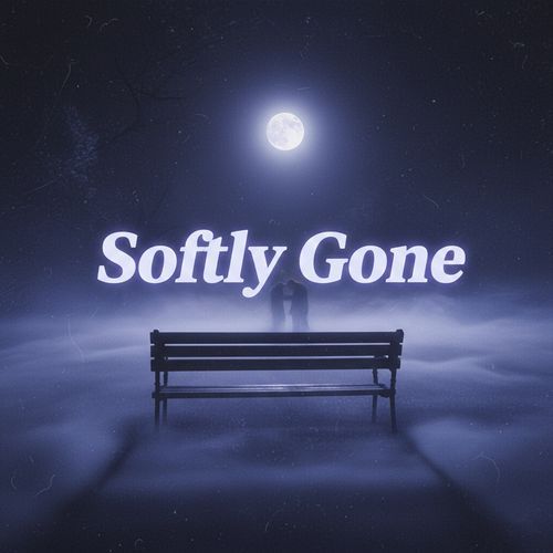 Softly Gone