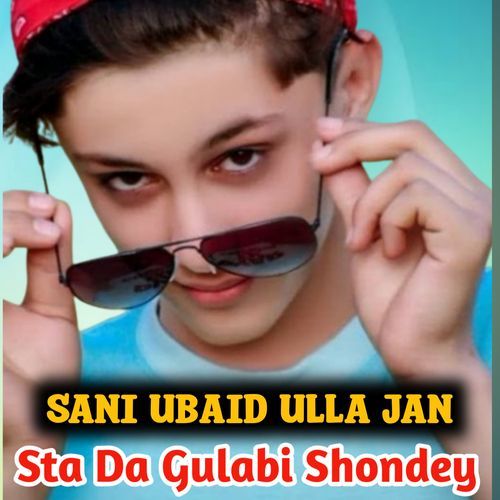 Sta Da Gulabi Shondey