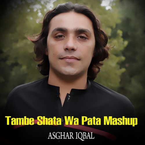 Tambe Shata Wa Pata Mashup