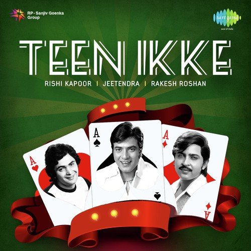 Teen Ikke - Rishi Kapoor-Jeetendra-Rakesh Roshan