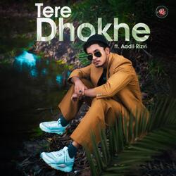 Tere Dhokhe Ne Sajna (feat. Aadil Rizvi &amp; Afsha Qureshi)-JQY,aUdlUWE