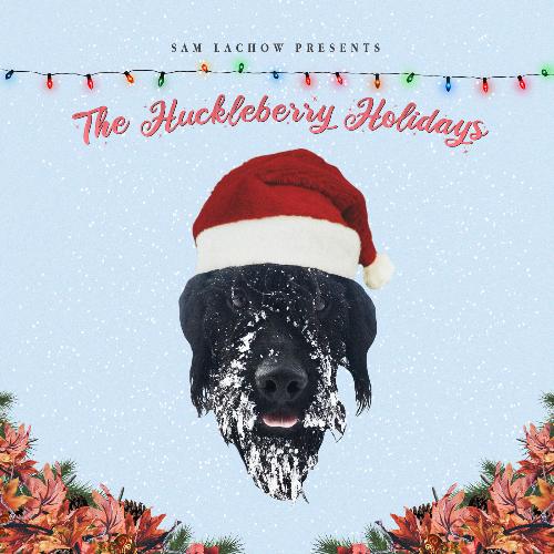 The Huckleberry Holidays