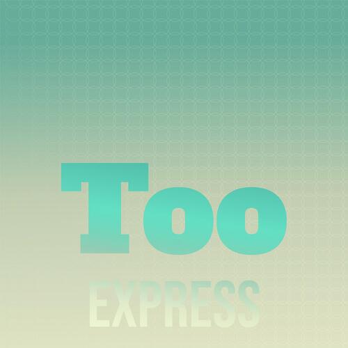 Too Express cover art