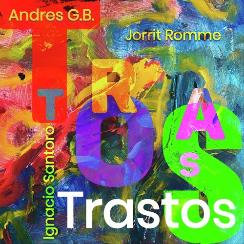 Trastos (feat. Jorrit Romme & Ignacio Santoro) cover art