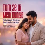 Tum Se Hi Meri Duniya