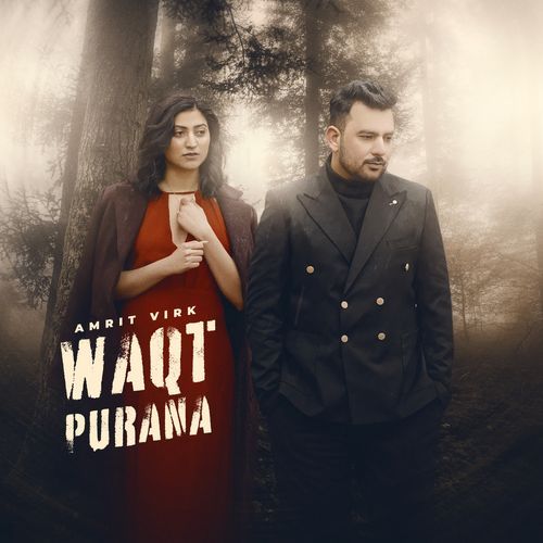 WAQT PURANA