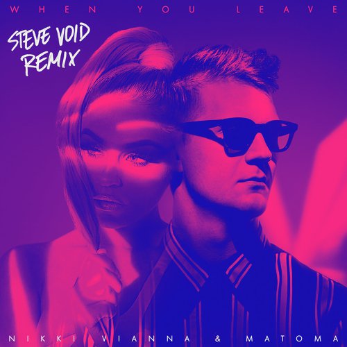 When You Leave (Steve Void Remix)