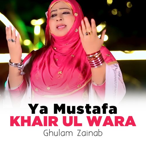 Ya Mustafa Khair Ul War