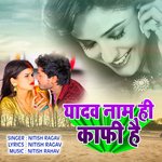 Yadav Naam Hi Kafi Hai