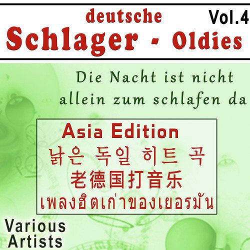 deutsche Schlager - Oldies, Vol.4 - Asia Edition: Die Nacht ist nicht allein zum schlafen da
