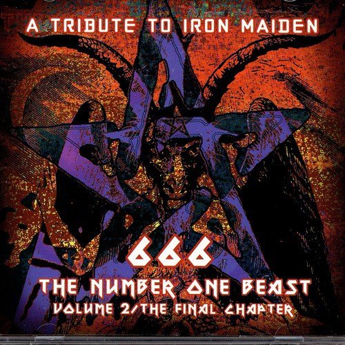 A Tribute To Iron Maiden 666 The Number One Beast Volume 2 The Final