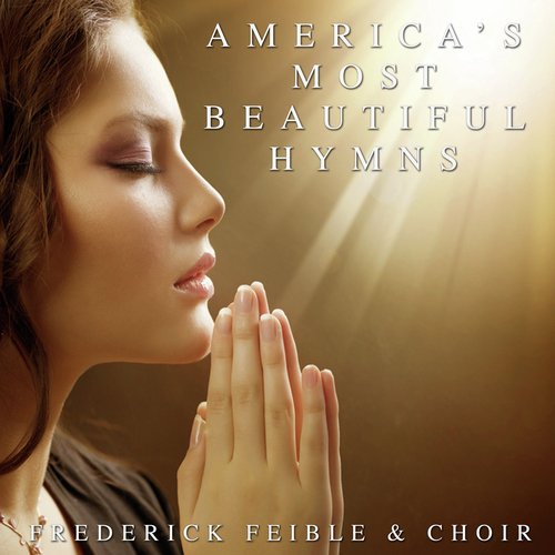 America's Most Beautiful Hymns